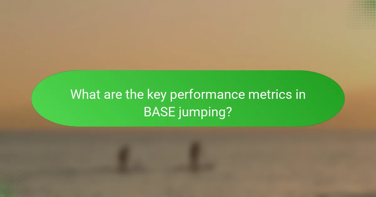 What are the key performance metrics in BASE jumping?