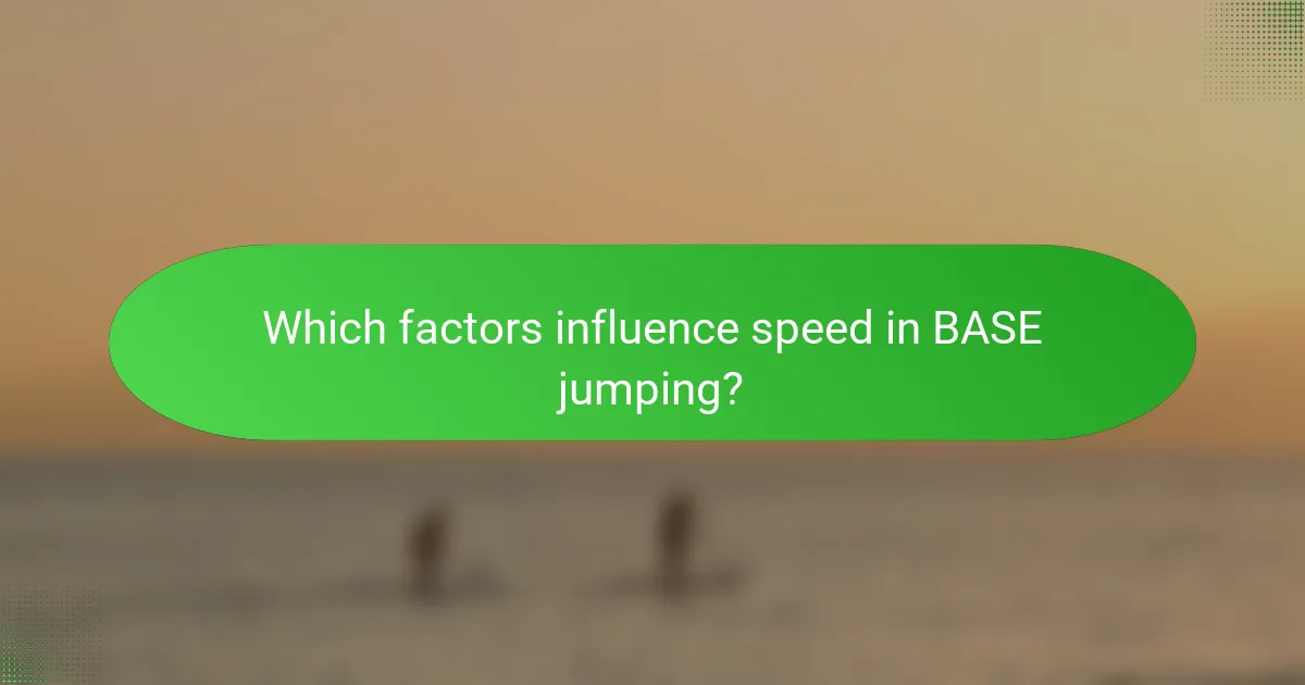 Which factors influence speed in BASE jumping?