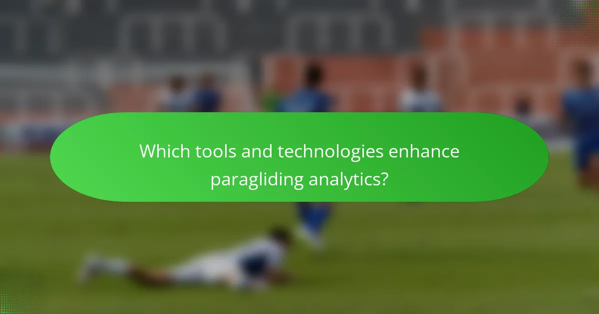 Which tools and technologies enhance paragliding analytics?